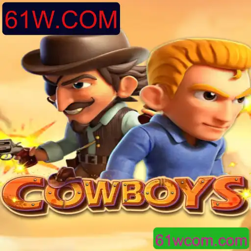 Descubra o Empolgante Jogo Cowboys: Aventura e Estratégia com 61W.COM